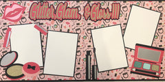 Glitter, Glam, & Gloss!!!